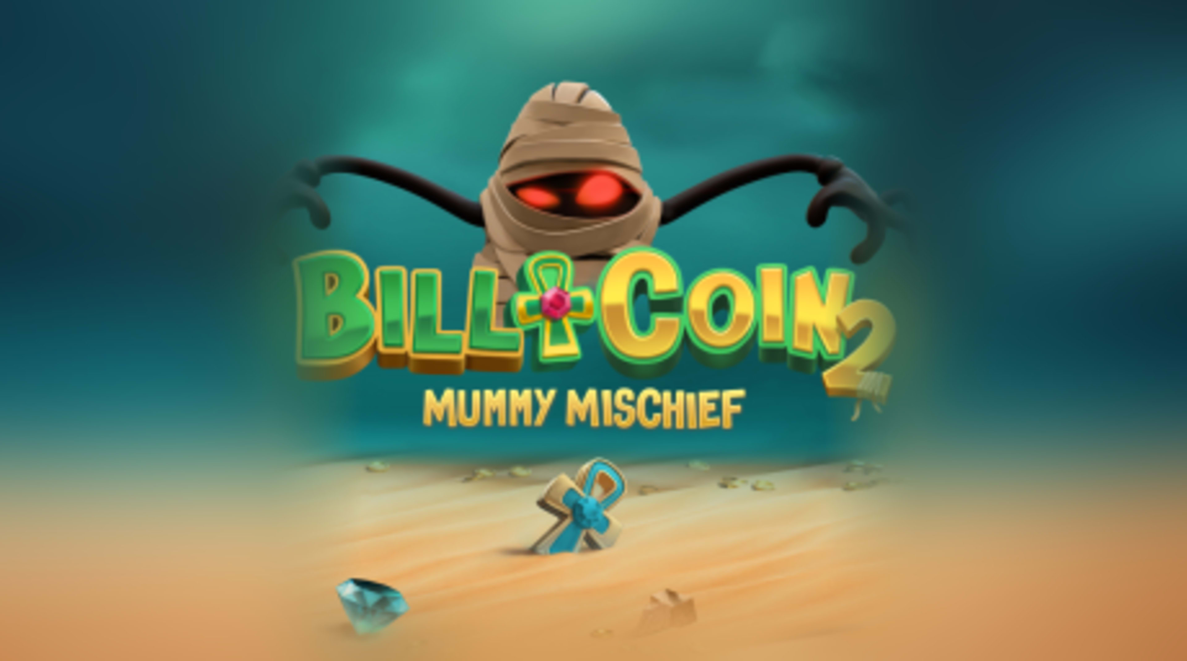 Bill & Coin 2 Mummy Mischief