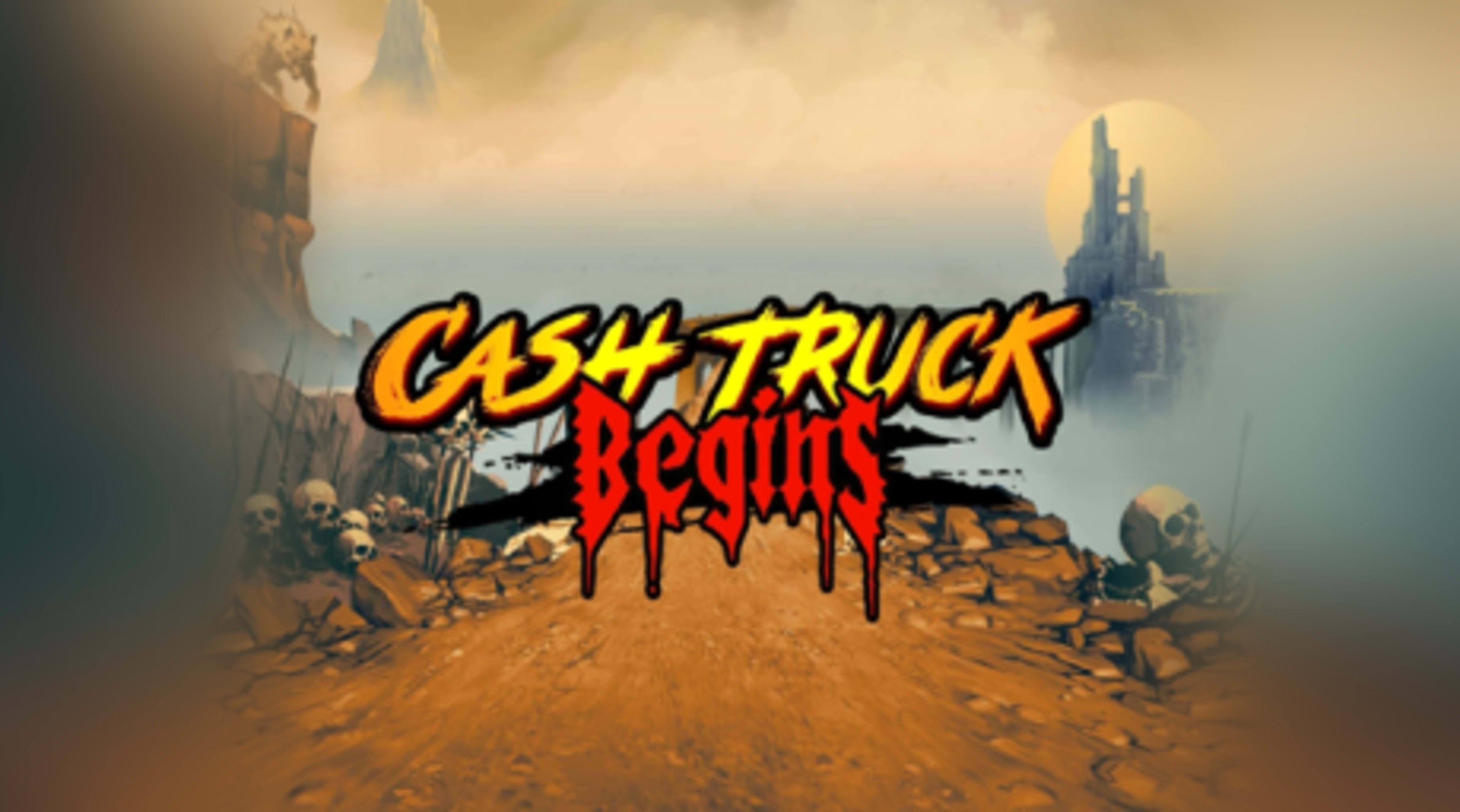Cash Truck Begins