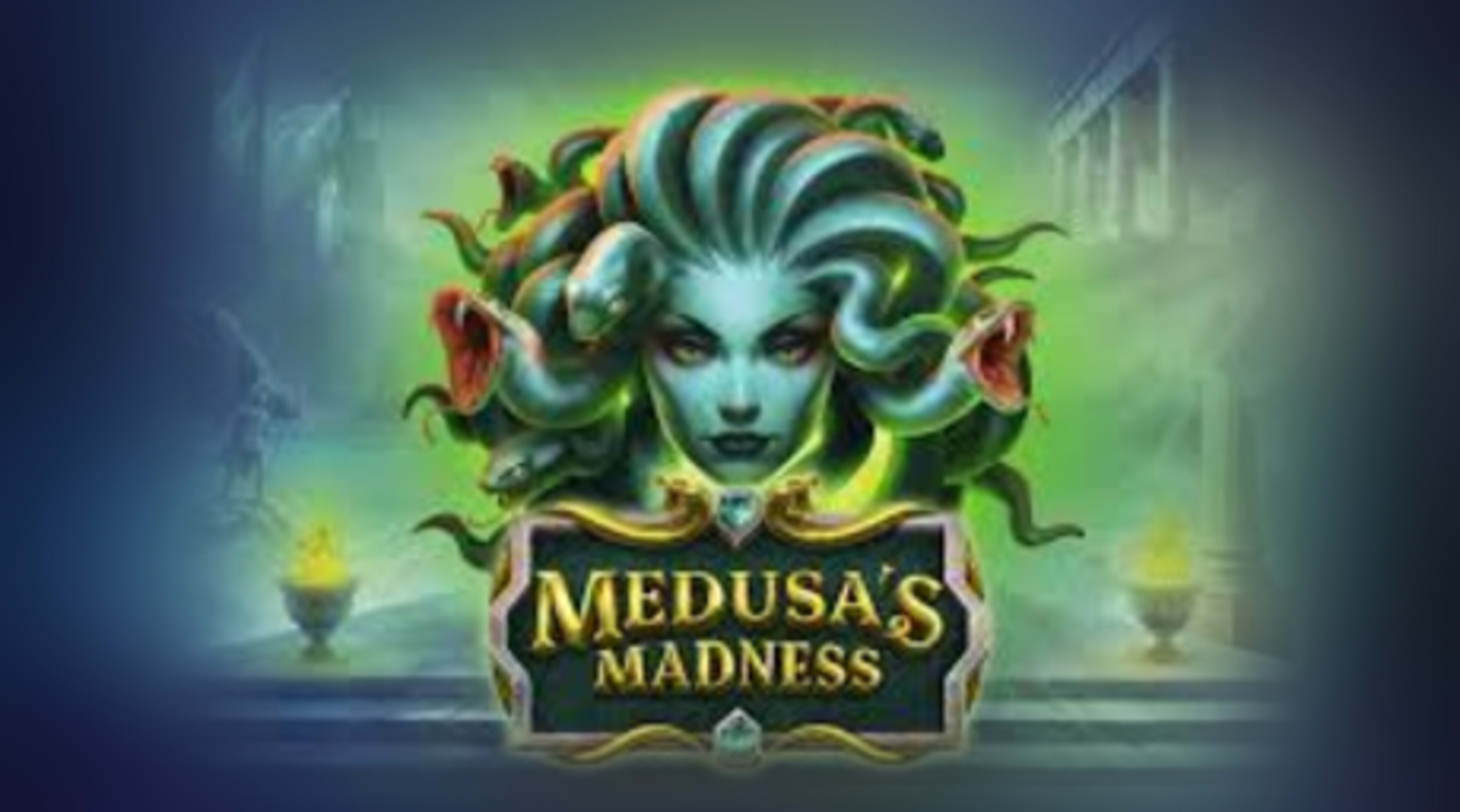 Medusa’s Madness