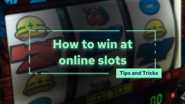 5 Tips and Tricks to Mastering Online Casino Slots