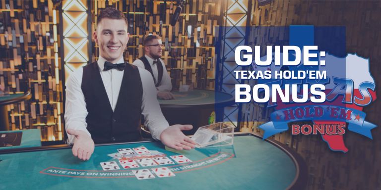 Texas Hold'em Bonus: A Guide and How To Play