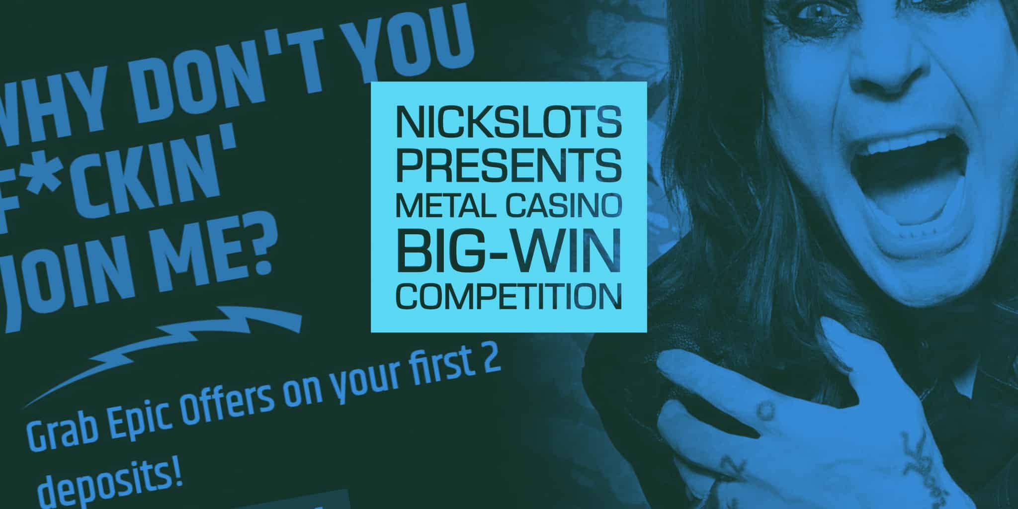 Nickslots presents a massive big win promotion with Metal Casino