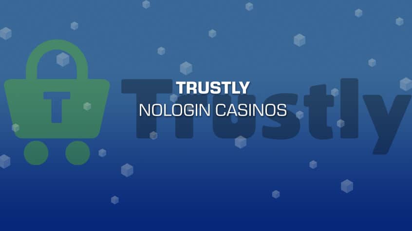 trustly-nologin-casinos
