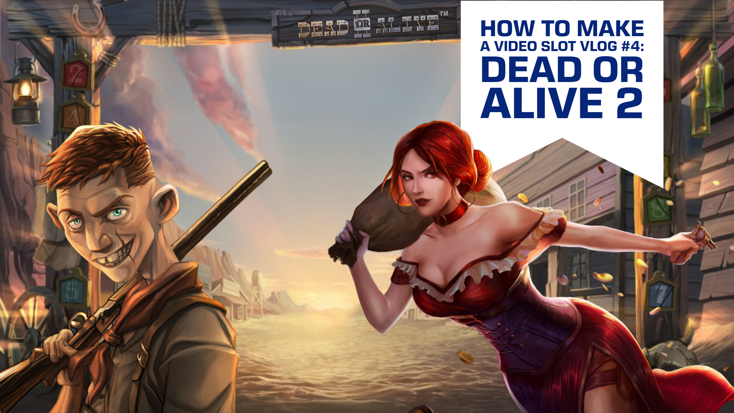 Netents Dead or Alive 2_ the making of featuring Letsgiveitaspin Social (1)