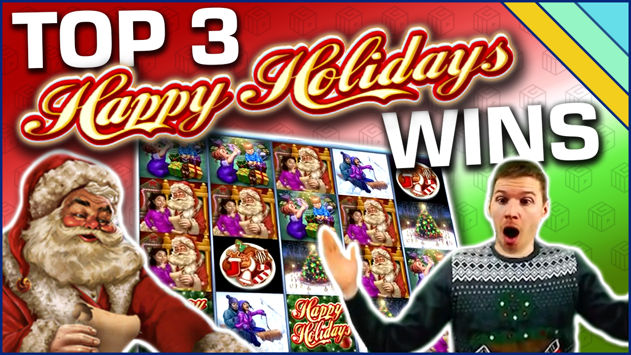 3 streamers and 3 big happy holidays wins on slots