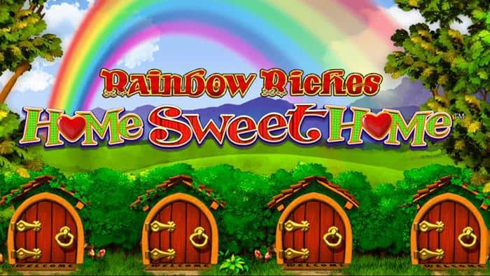 Rainbow Riches Home Sweet Home Slot Rainbow Riches Home Sweet Home Slot