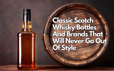10 Timeless Scotch Whiskies Worth Keeping Around