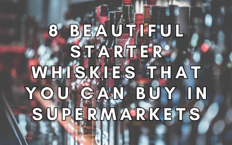 8 Great Starter Whiskies You Can Find at the Grocery Store