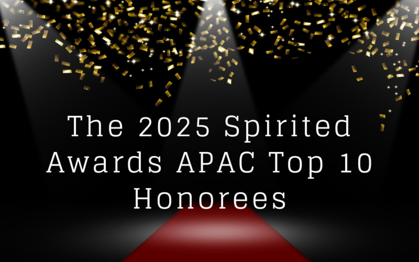 The 2025 Spirited Awards APAC Top 10 Honorees