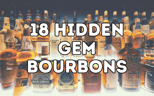 18 Hidden Gem Bourbons