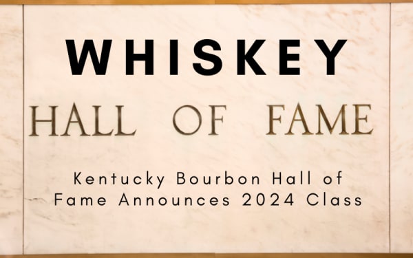 Kentucky Bourbon Hall of Fame Announces 2024 Class