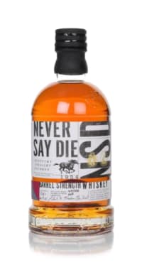 Never Say Die Barrel Strength Whiskey (Barrel No. 4)