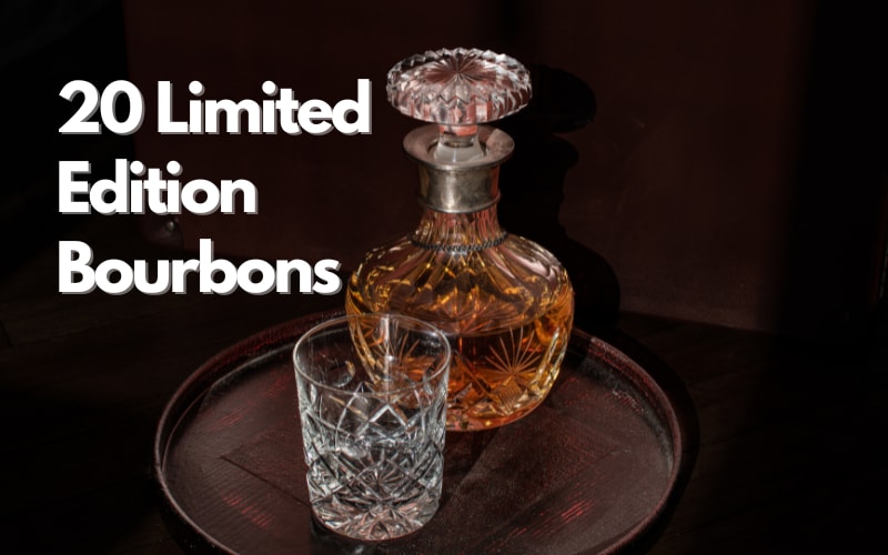 20 Limited Edition Bourbons