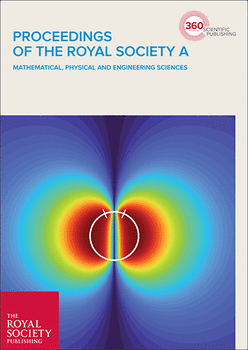 Proceedings of the Royal Society A Mathematical Physical and Engineering Sciences