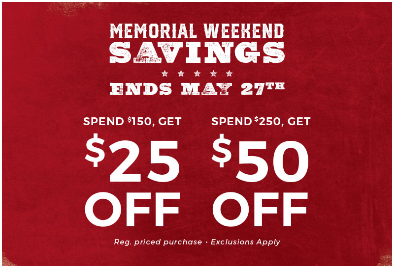 Banner with a textured red background and text outlining Cavender's 2024 Memorial Weekend Savings offer. If you spend $150 you get $25 off and if you spend $250 you get $50 off in store on online with code MEMORIAL24. Click to view details.