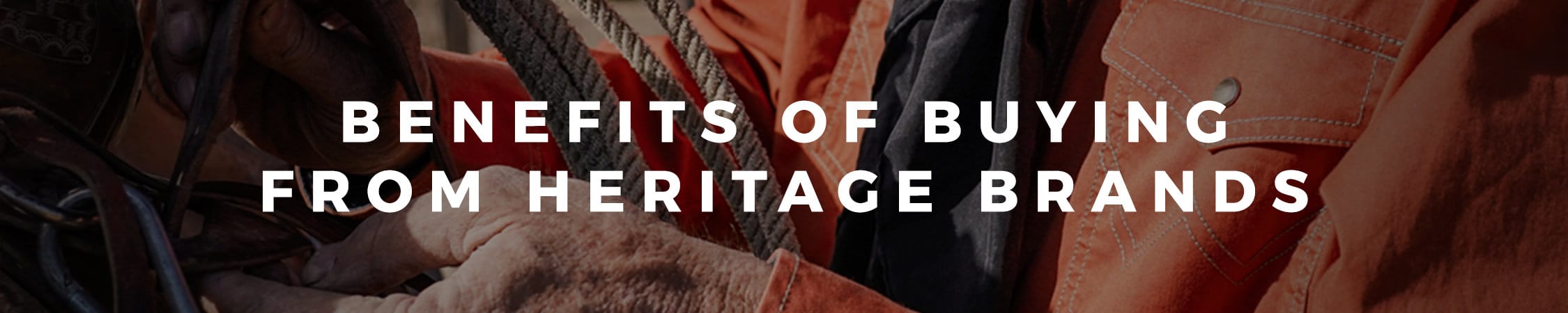 Why Buy From Heritage Brands?