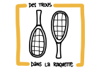 Logo - Des Trous Dans La Raquette