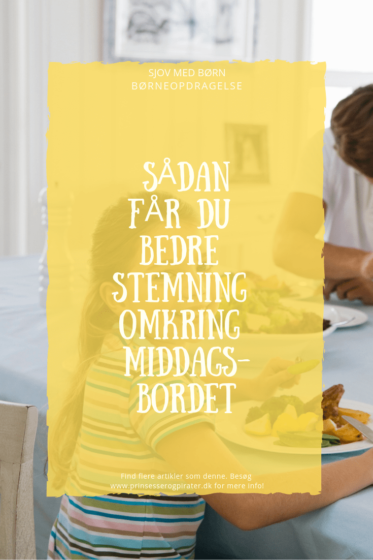 6 fejl du skal undgå, når du spiser aftensmad med dine børn