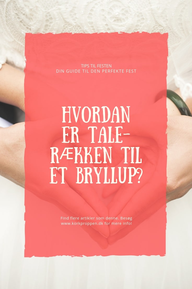 Hvordan er talerækken til et bryllup?
