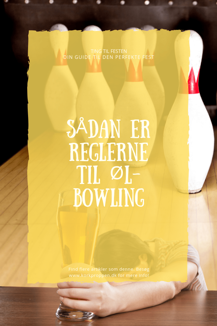 Sådan er reglerne til Ølbowling