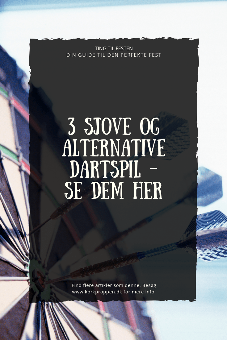 3 sjove og alternative dartspil - Se dem her