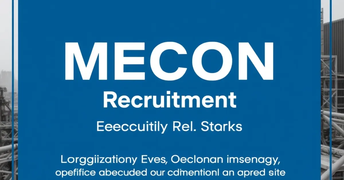 MECON Recruitment 2026: 8 Executive Vacancies, Eligibility, Salary, Selection Process & Apply Online MECON Recruitment 2026 executive vacancies eligibility salary apply online