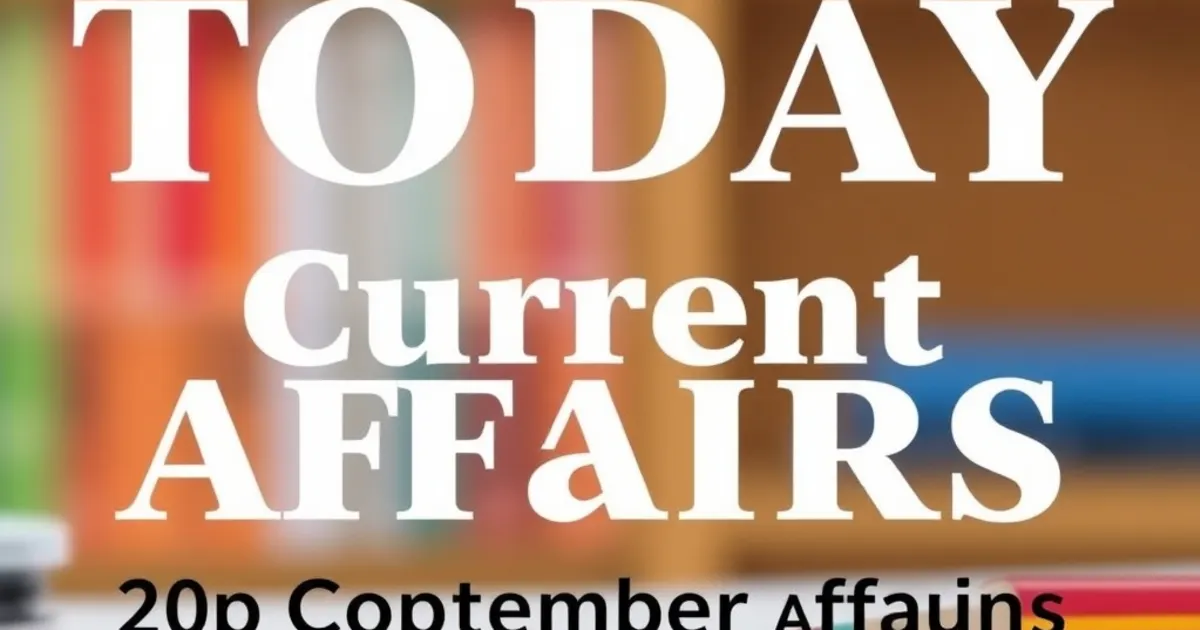Today Current Affairs 26 September 2026 Today Current Affairs 26 September 2026