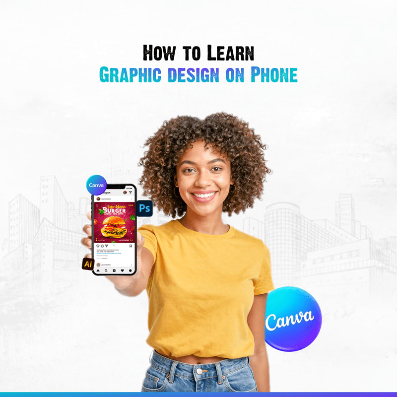 How to Learn Graphic Design on Phone