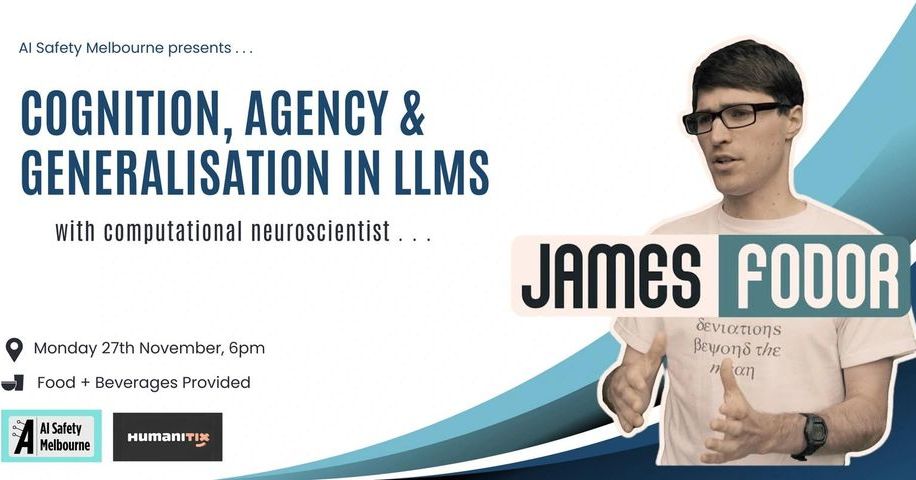 Cognition Agency Generalisation in LLMs by James Fodor EA Forum