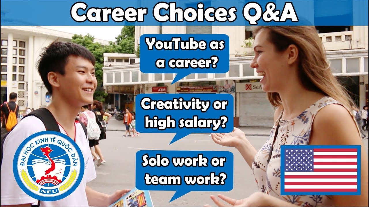 American Interviewed by Vietnam National Economics University student about YouTube & Career Choice