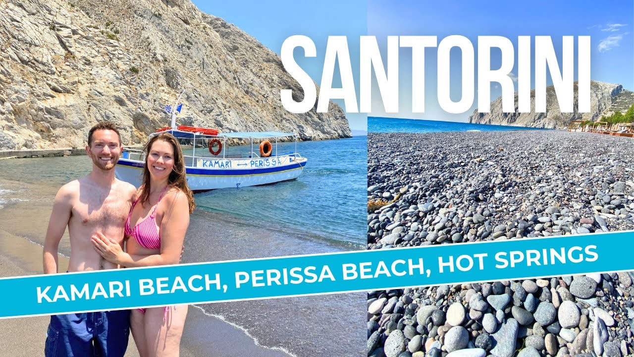 The Best of Santorini: Kamari Beach, Perissa Beach and Caldera Hot Springs