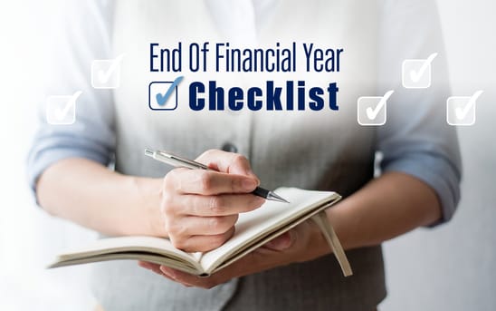 End of Financial Year checklist End of Financial Year checklist