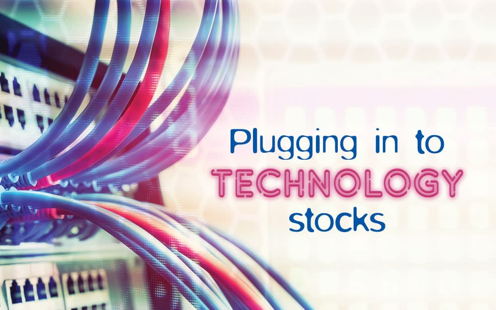 Plugging in to technology stocks Plugging in to technology stocks