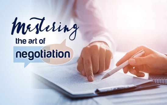 Mastering the art of negotiation Mastering the art of negotiation