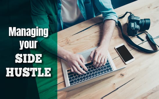 Managing your side hustle Managing your side hustle