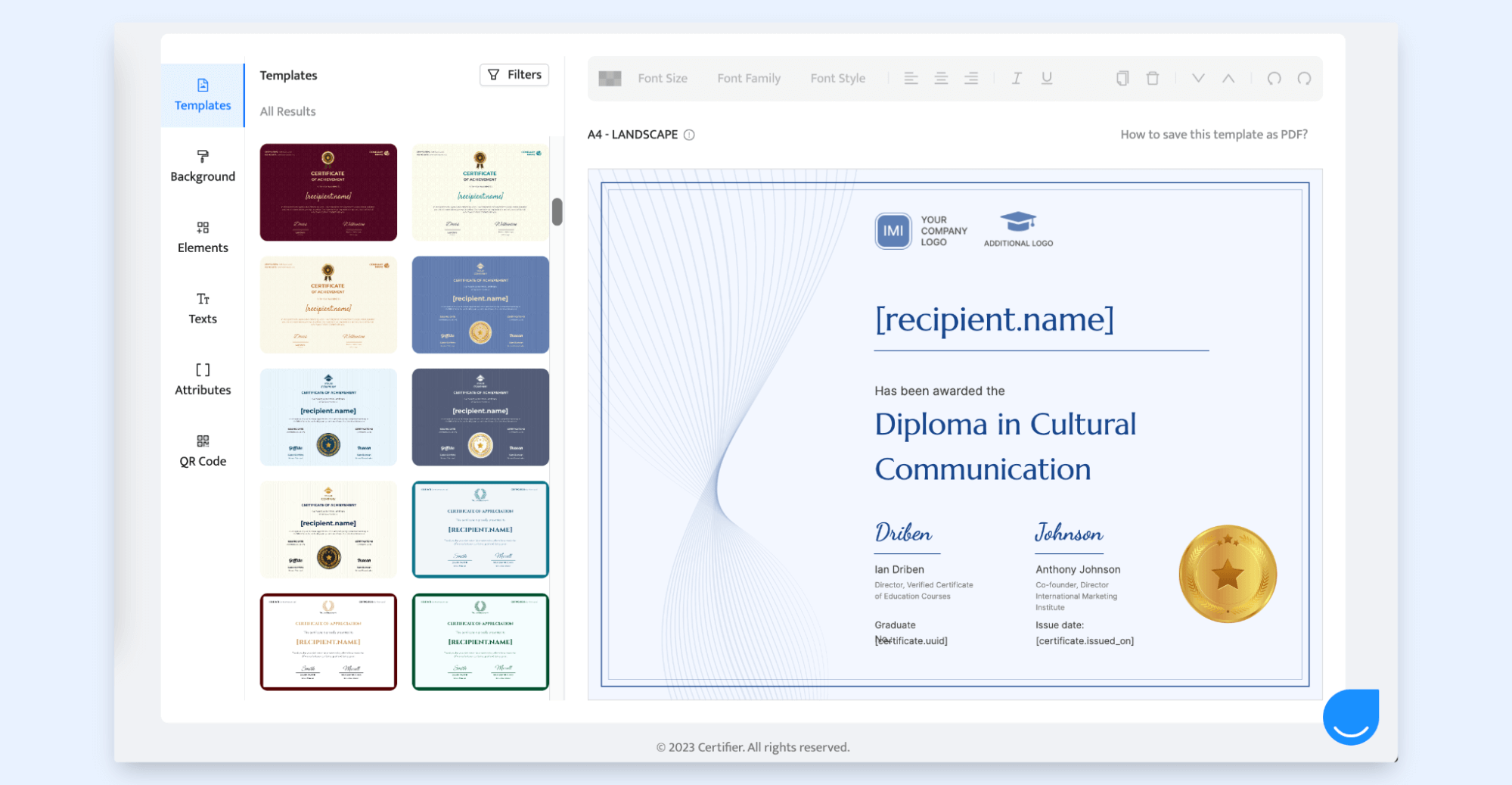 Certifier dashboard to create event certificates from free and editable templates. Certifier dashboard to create event certificates from free and editable templates.