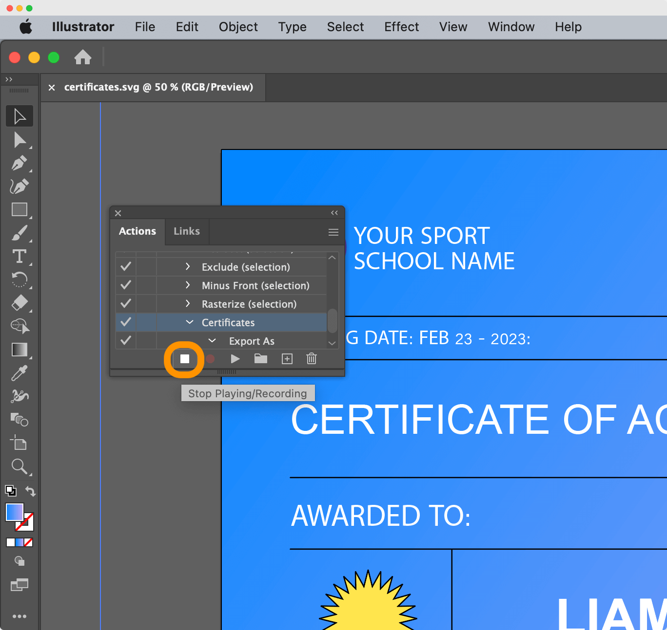 Stop recording the action in Adobe Illustrator. Stop recording the action in Adobe Illustrator.