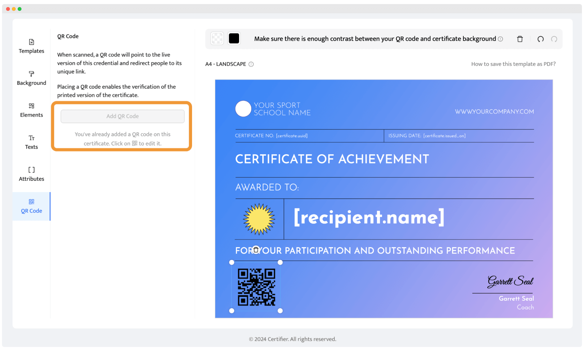 Adding QR code to the certificate via Certifier dashboard. Adding QR code to the certificate via Certifier dashboard.