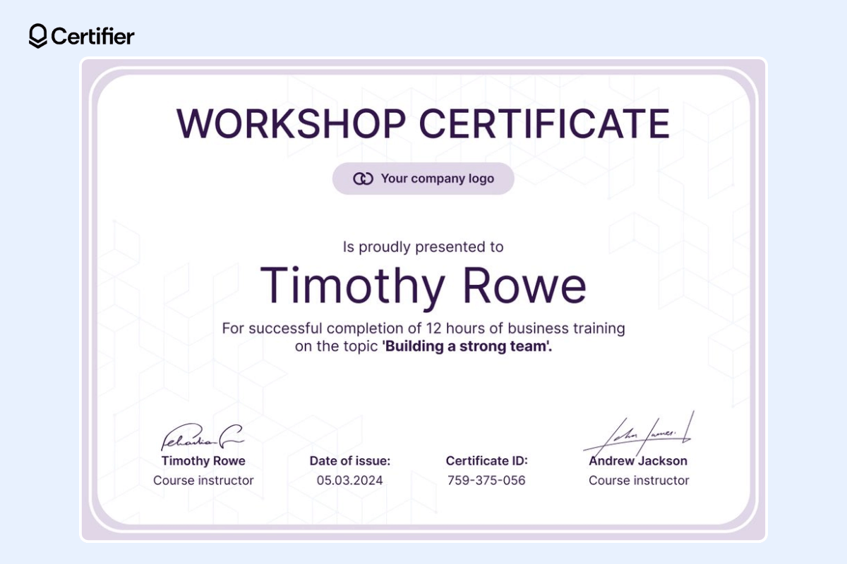 Workshop certificate template with dedicated space for the company's logo, recipient's name and signatures. Workshop certificate template with dedicated space for the company's logo, recipient's name and signatures.