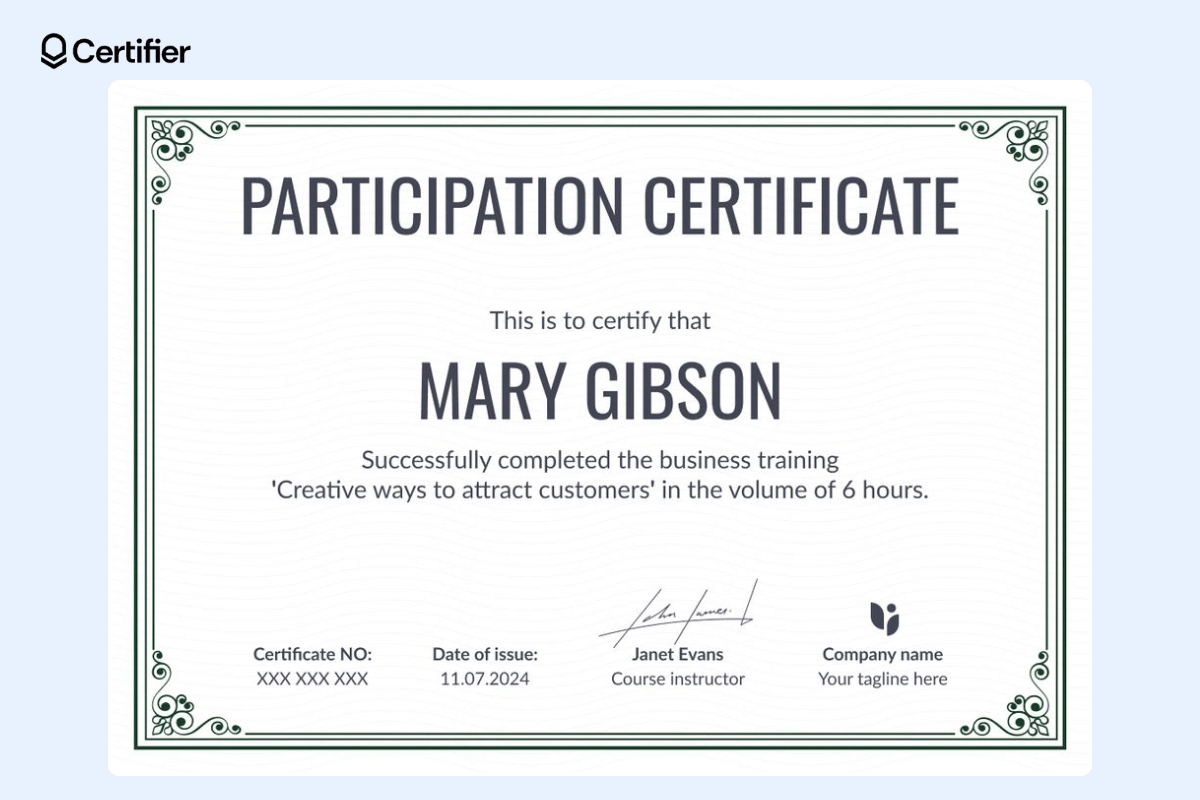Workshop participation certificate with decorative borders and small section for certificate details like company's logo and signatures. Workshop participation certificate with decorative borders and small section for certificate details like company's logo and signatures.