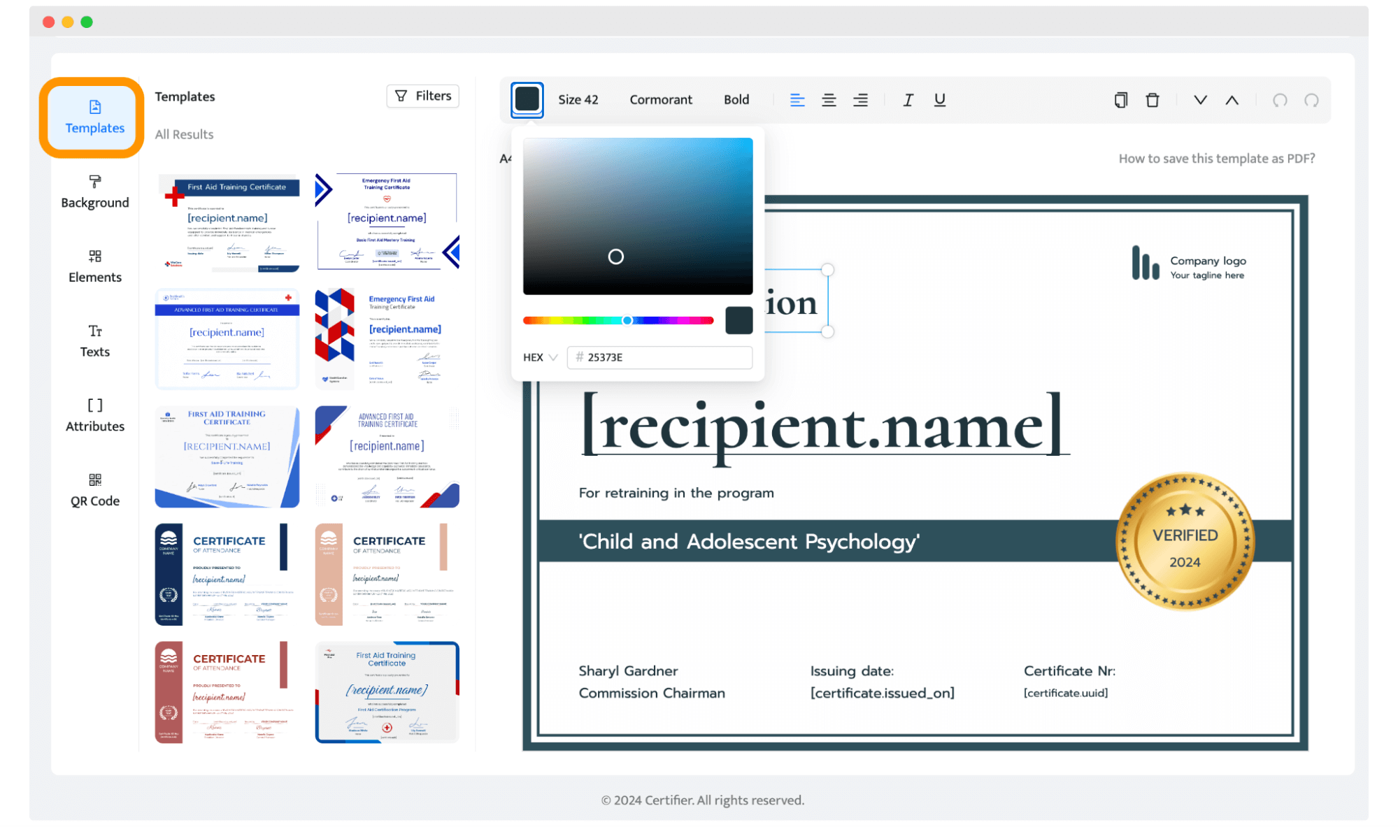 Choosing certificate template in editor and customizing it to the branding. Choosing certificate template in editor and customizing it to the branding.
