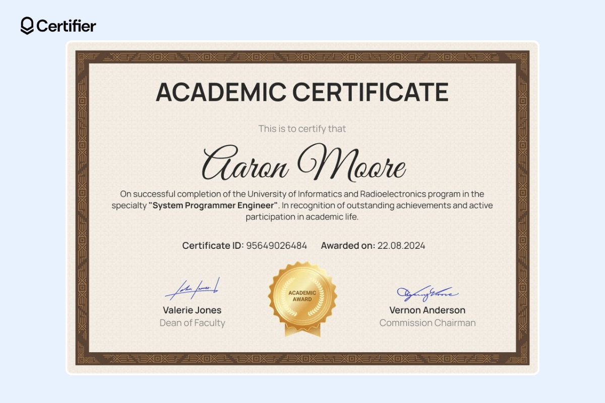 This academic certificates has a beige background with brown borders, italic font, ID, date of issuing, and a gold seal. This academic certificates has a beige background with brown borders, italic font, ID, date of issuing, and a gold seal.