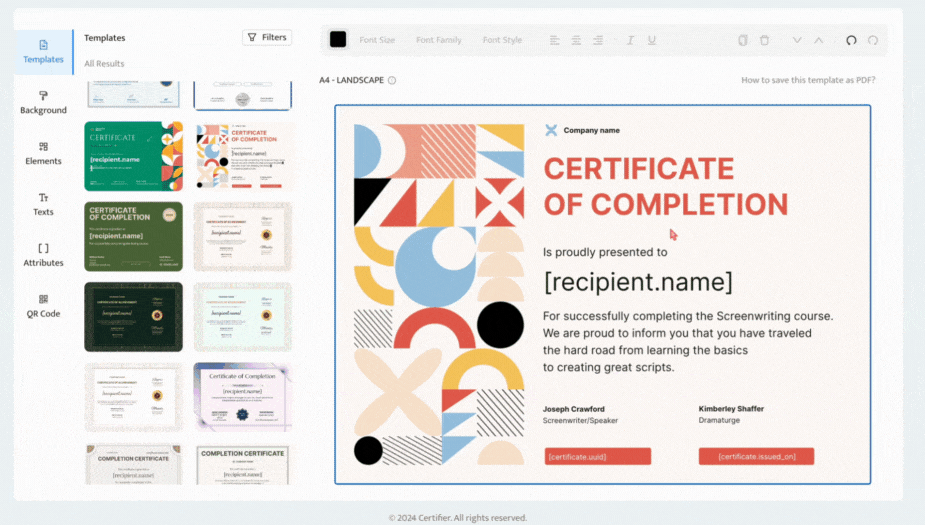 Built-in drag and drop certificate editor for creating personalized certificates. Built-in drag and drop certificate editor for creating personalized certificates.