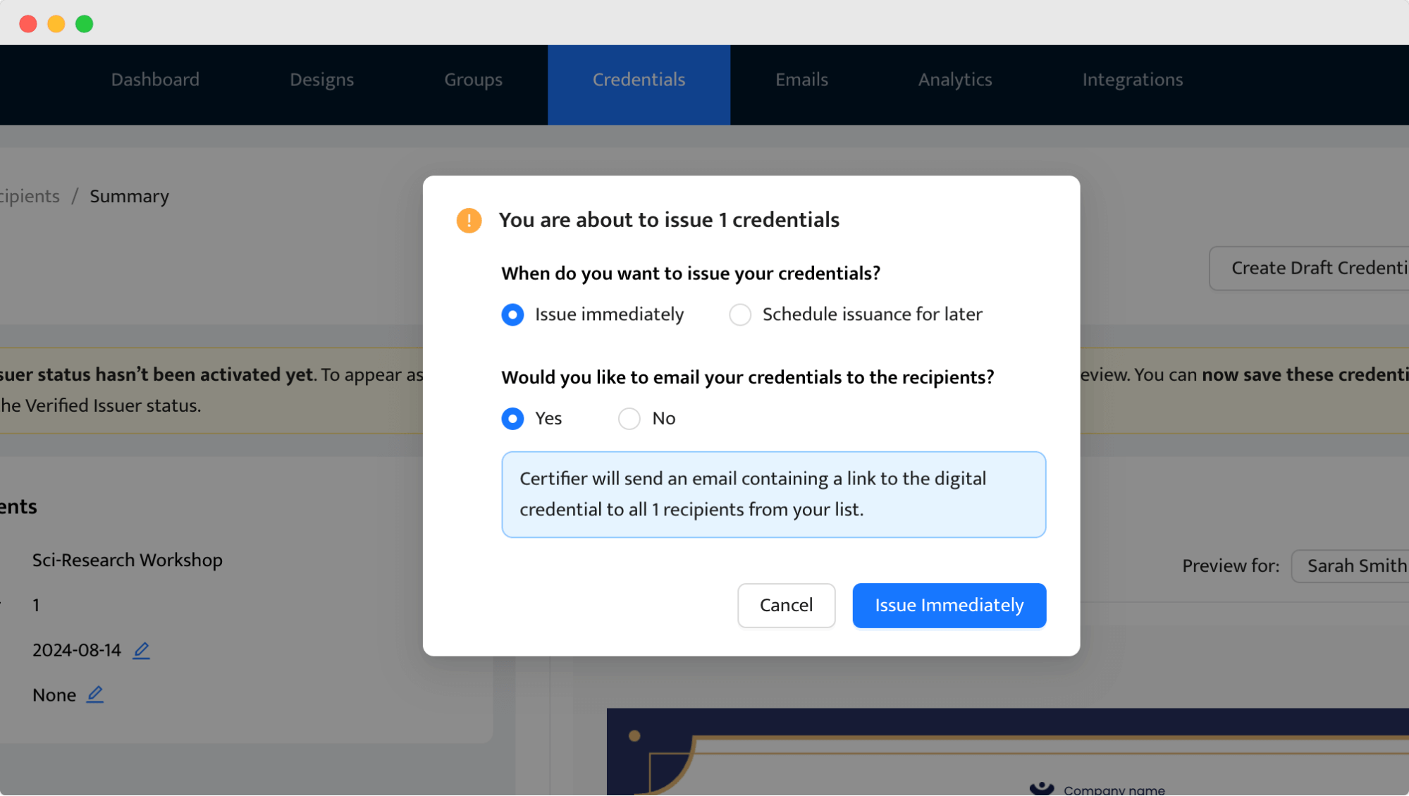 A confirmation message asking when to issue a credential and whether to send it via email immediately. A confirmation message asking when to issue a credential and whether to send it via email immediately.