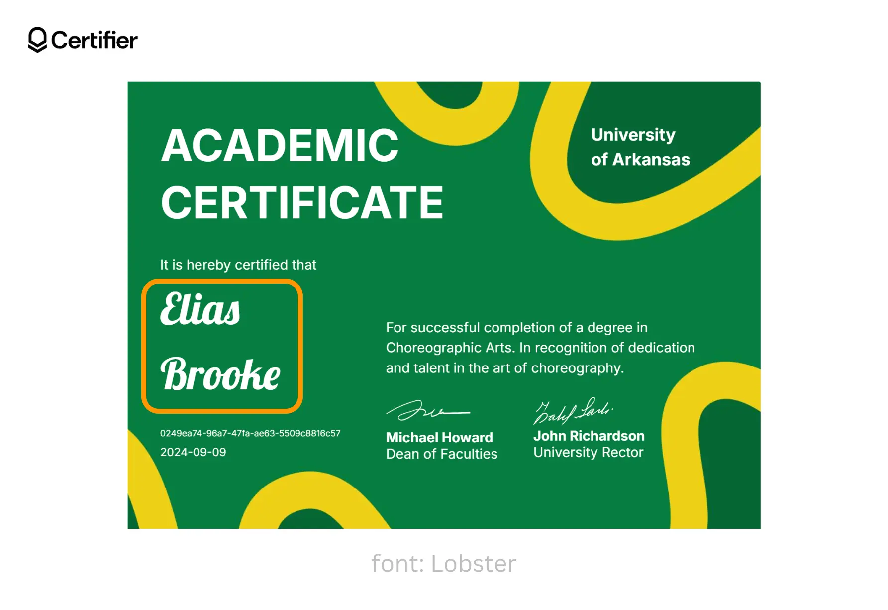 A template certificate available in Certifier that shows how a Word signature font presents, as suggested by an orange circle. The font is called Lobster. A template certificate available in Certifier that shows how a Word signature font presents, as suggested by an orange circle. The font is called Lobster.