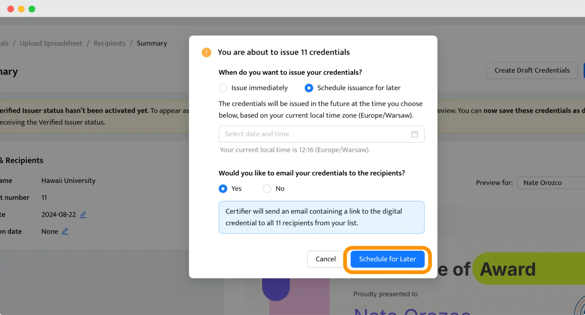 A scheduling interface for issuing digital credentials, showing options to issue immediately or schedule for later, highlighting how to make and distribute award certificates. A scheduling interface for issuing digital credentials, showing options to issue immediately or schedule for later, highlighting how to make and distribute award certificates.