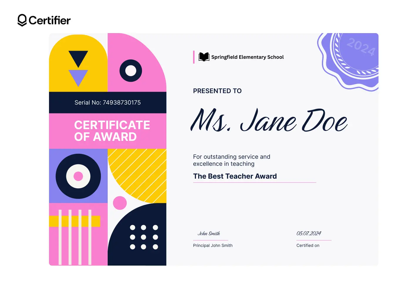 A colorful and modern best teacher award certificate presented to Ms. Jane Doe from Springfield Elementary School, exemplifying free award certificate templates. A colorful and modern best teacher award certificate presented to Ms. Jane Doe from Springfield Elementary School, exemplifying free award certificate templates.