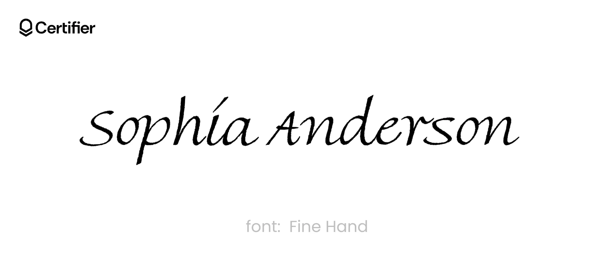 A cursive handwriting font called Fine Hand that looks most like a signature A cursive handwriting font called Fine Hand that looks most like a signature