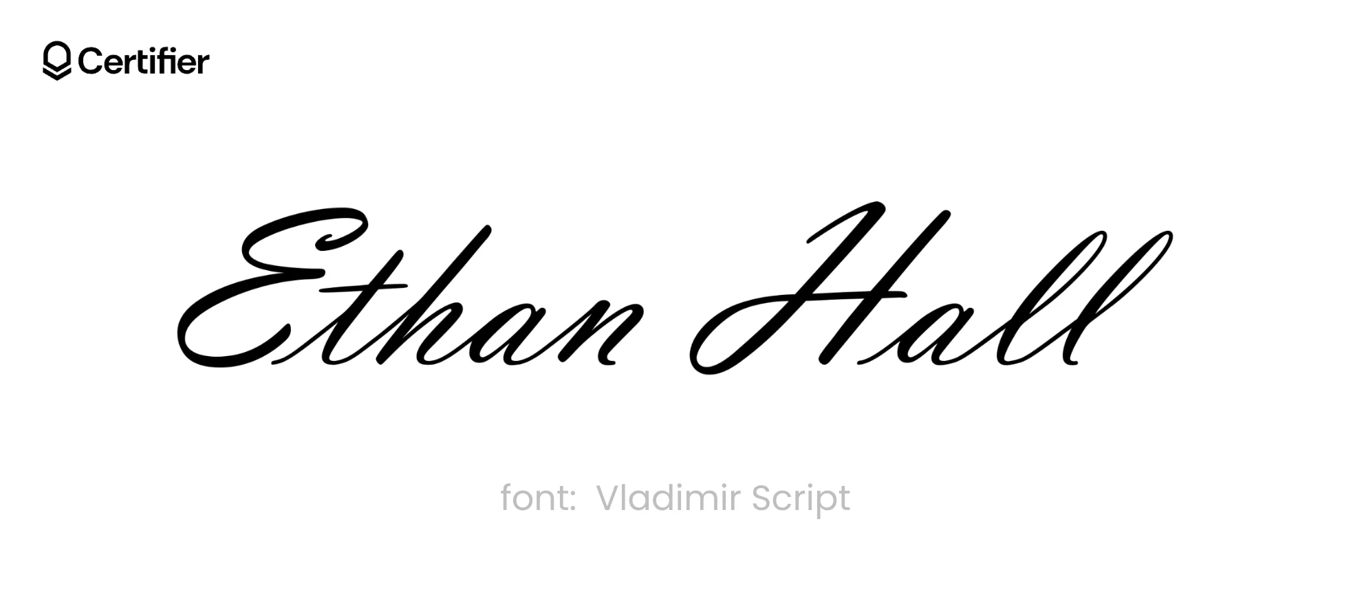 A presentation of the best signature font in Word called Vladimir Script. It’s presented on a white background with the Certifier logo on top A presentation of the best signature font in Word called Vladimir Script. It’s presented on a white background with the Certifier logo on top