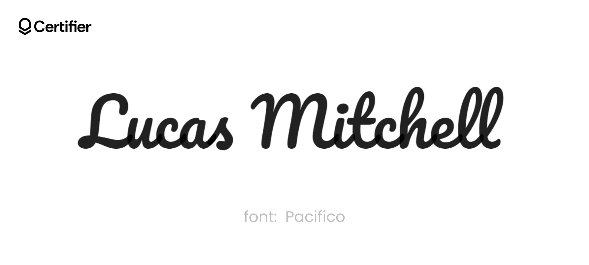A presentation of the best signature font in Word called Pacifico. It’s presented on a white background with the Certifier logo on top A presentation of the best signature font in Word called Pacifico. It’s presented on a white background with the Certifier logo on top